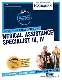 Medical Assistance Specialist III, IV (C-4886): Passbooks Study Guide