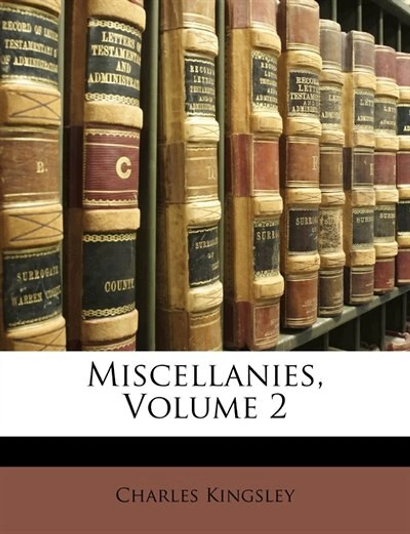 Miscellanies, Volume 2