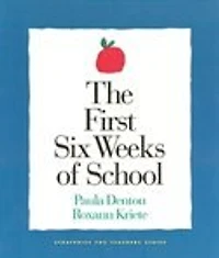 The First Six Weeks of School