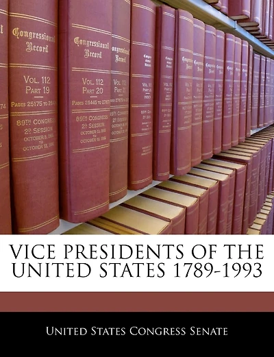 Vice Presidents Of The United States 1789-1993