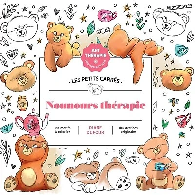 Nounours thérapie: 100 motifs à colorier