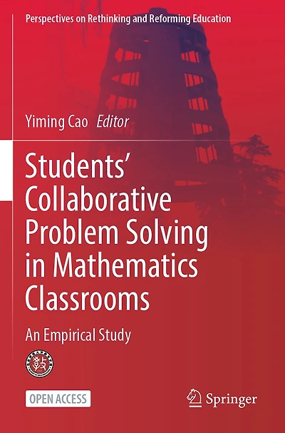 Students' Collaborative Problem Solving in Mathematics Classrooms: An Empirical Study