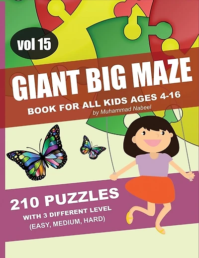 Giant Big Maze Book for All Kids Ages 4-16 - 210 Puzzles with 3 Different Level (Easy, Medium, Hard) - Vol 15: Maze Puzzles Activity Workbook for All Types of Kids