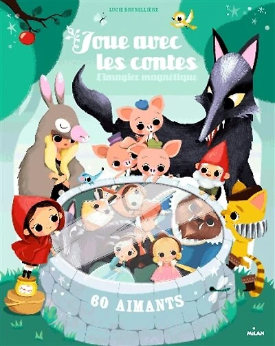 Joue avec les contes: l'imagier magnétique