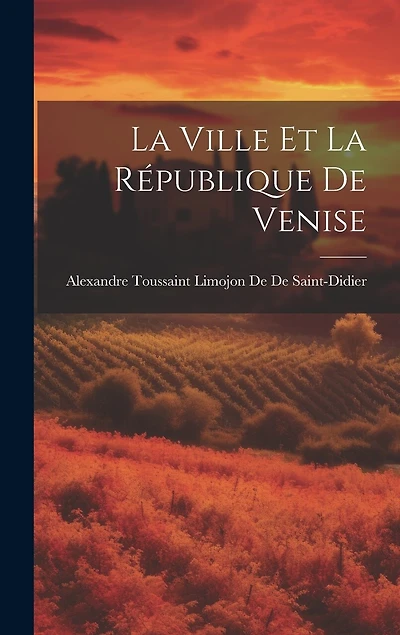 La Ville Et La République De Venise