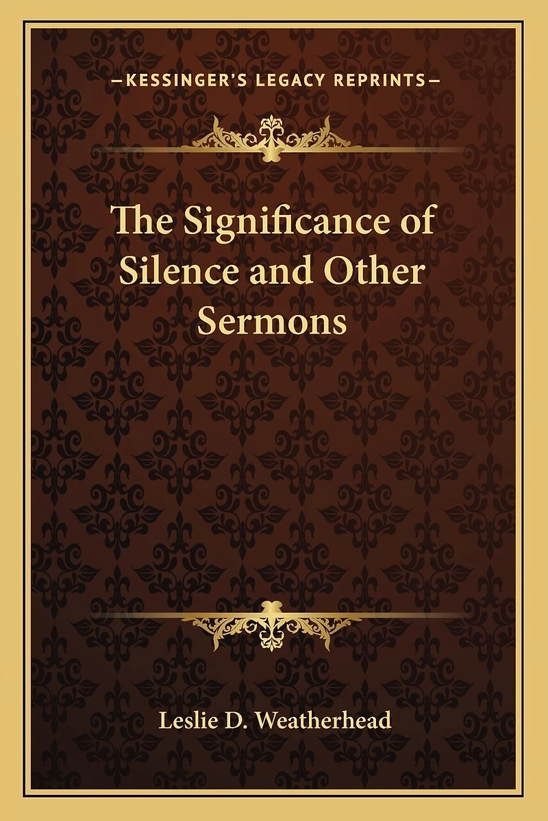 The Significance Of Silence And Other Sermons