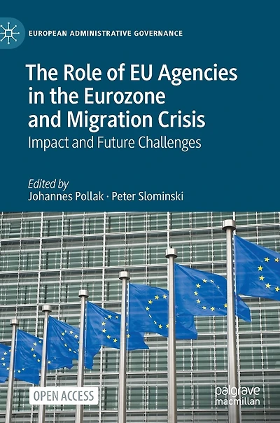 the Role of EU Agencies Eurozone and Migration Crisis: Impact Future Challenges