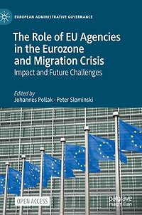 the Role of EU Agencies Eurozone and Migration Crisis: Impact Future Challenges