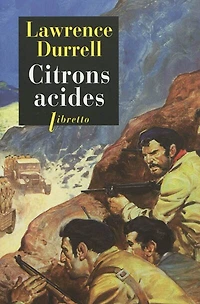 Citrons acides : récit: récit