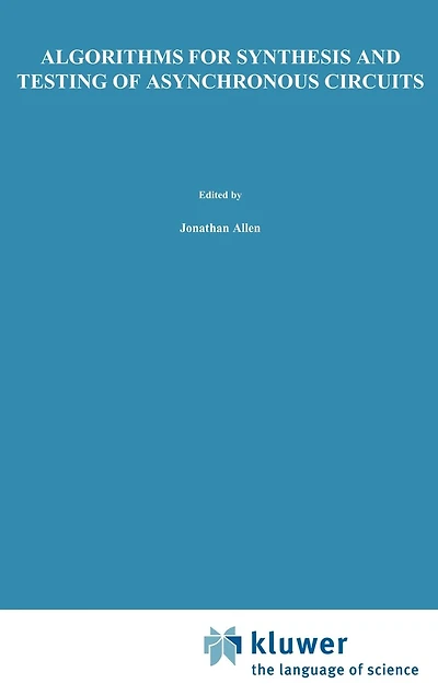 Algorithms for Synthesis and Testing of Asynchronous Circuits