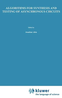 Algorithms for Synthesis and Testing of Asynchronous Circuits