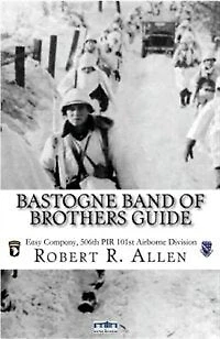 Bastogne Band of Brothers Guide
