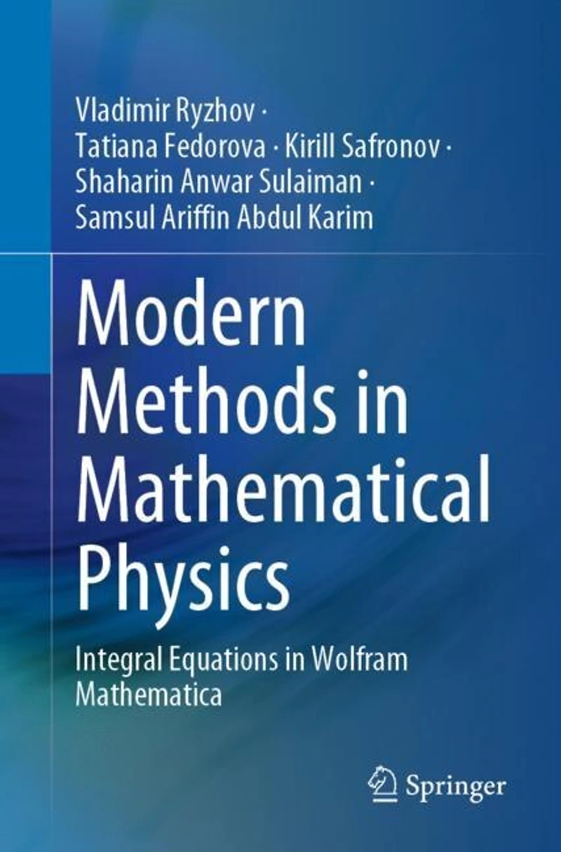 Modern Methods Mathematical Physics: Integral Equations Wolfram Mathematica