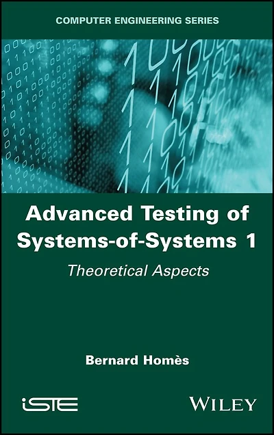Advanced Testing of Systems-of-Systems, Volume 1: Theoretical Aspects