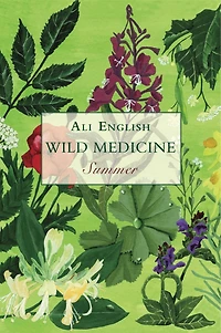 Wild Medicine, Summer: Summer