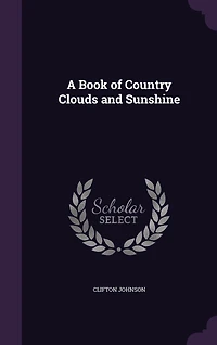 A Book of Country Clouds and Sunshine