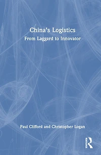China's Logistics: From Laggard to Innovator