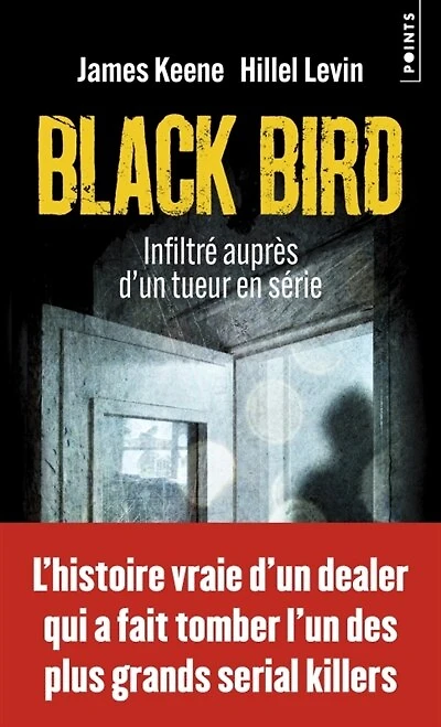 Black bird: infiltré auprès d'un tueur en série