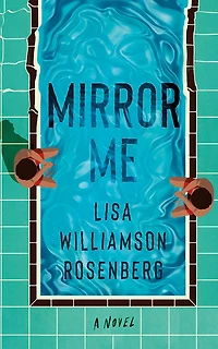 The Mirror Me: A Novel
