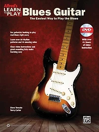 Alfred's Learn to Play Blues Guitar: The Easiest Way to Play the Blues, Book and DVD