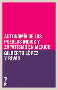 Autonomía de los pueblos indios y zapatismo en México