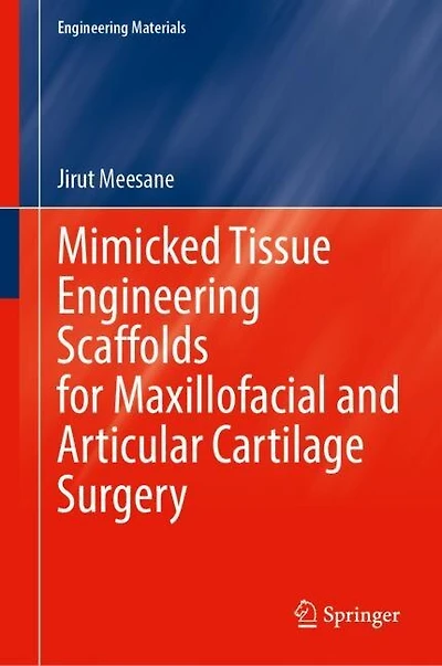 Mimicked Tissue Engineering Scaffolds for Maxillofacial and Articular Cartilage Surgery