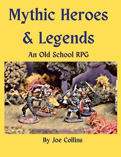 Mythic Heroes & Legends: An Old School RPG