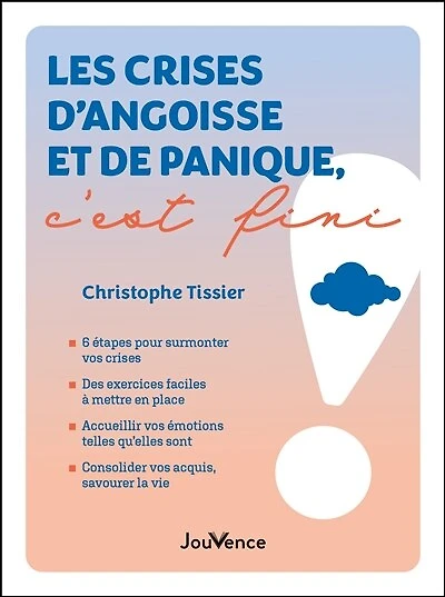 Les crises d'angoisse et de panique, c'est fini