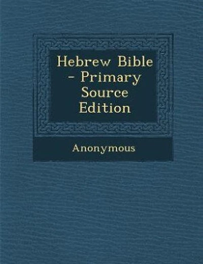 Hebrew Bible - Primary Source Edition