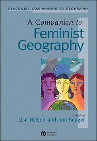 A Companion to Feminist Geography