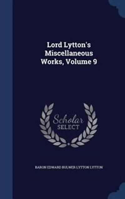 Lord Lytton's Miscellaneous Works