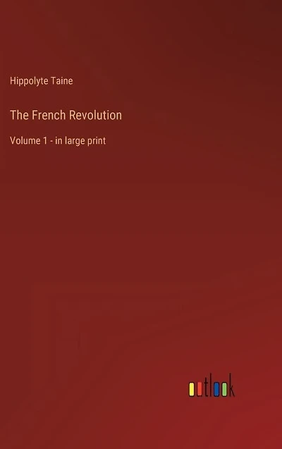 The French Revolution: Volume 1 - in large print