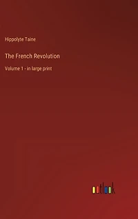 The French Revolution: Volume 1 - in large print