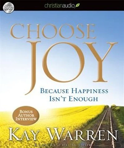 Choose Joy: Because Happiness Isn't Enough
