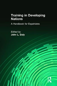Training Developing Nations: A Handbook for Expatriates: Expatriates