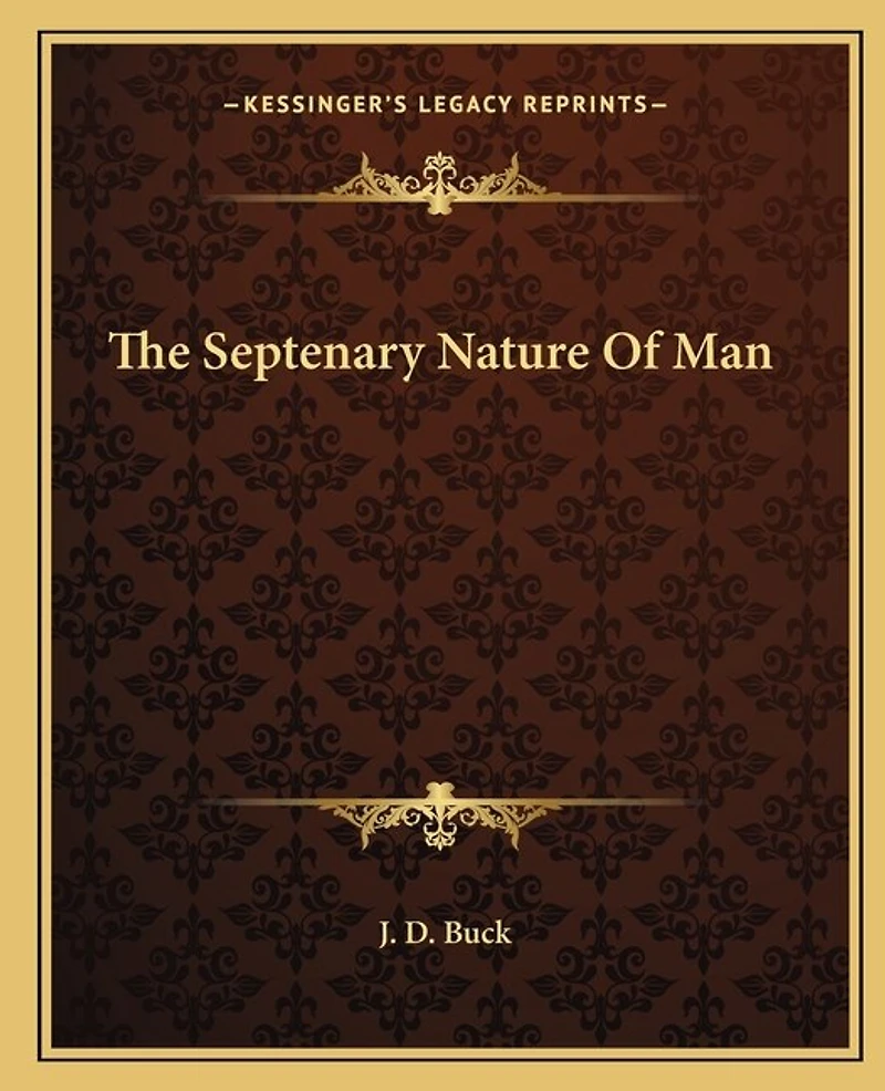 The Septenary Nature Of Man