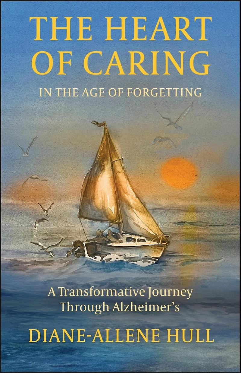 the Heart of Caring Age Forgetting: A Transformative Journey Through Alzheimer’s