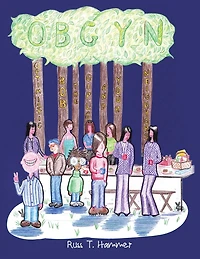 Obgyn: (Optimistic Bob the Girls and Your Neighbors)