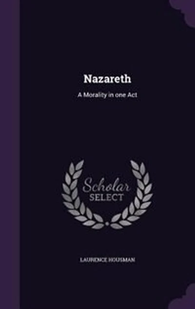 Nazareth: A Morality in one Act