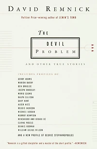 The Devil Problem: And Other True Stories