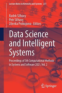 Data Science and Intelligent Systems: Proceedings of 5th Computational Methods Systems Software 2021, Vol. 2