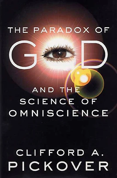The Paradox of God and the Science of Omniscience: A Shattering Odyssey In The Science Of Spirituality