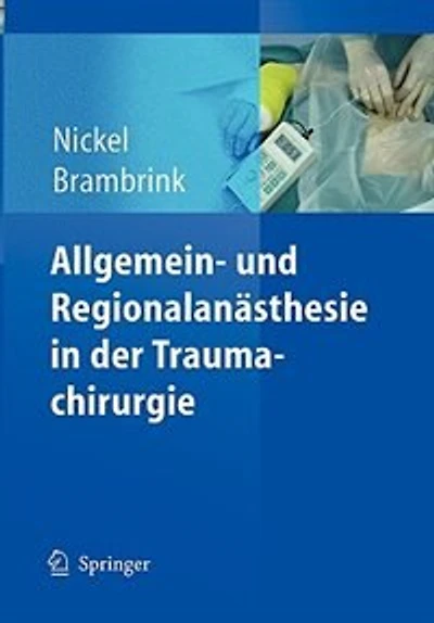 Allgemein- Und Regionalanästhesie In Der Traumachirurgie