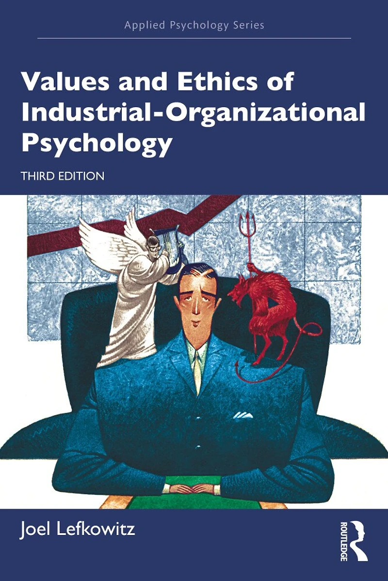 Ethics And Values Industrial-organizational Psychology