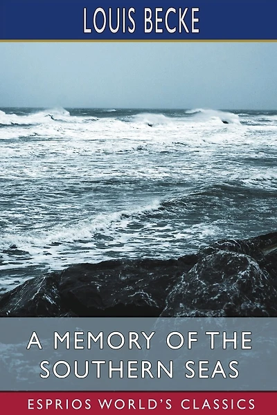 A Memory of the Southern Seas (Esprios Classics)