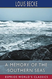 A Memory of the Southern Seas (Esprios Classics)