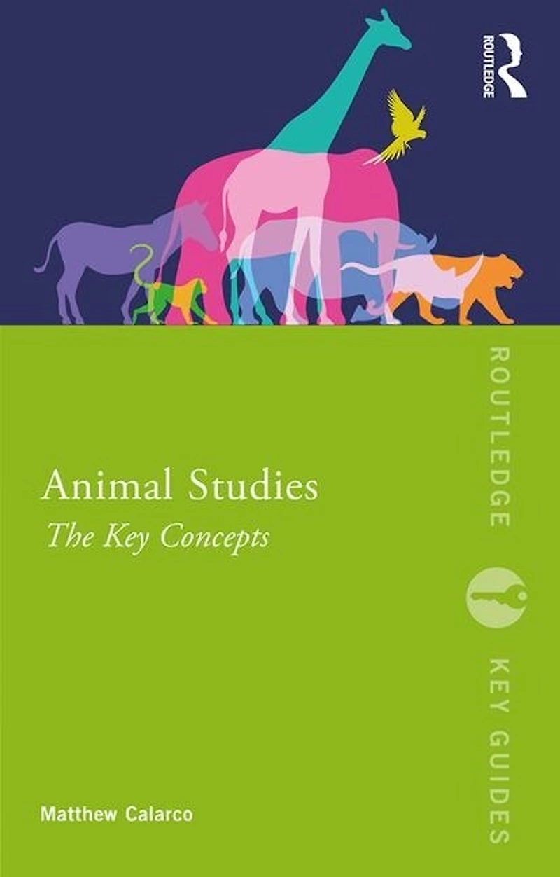 Animal Studies: The Key Concepts