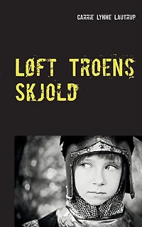 Løft Troens Skjold