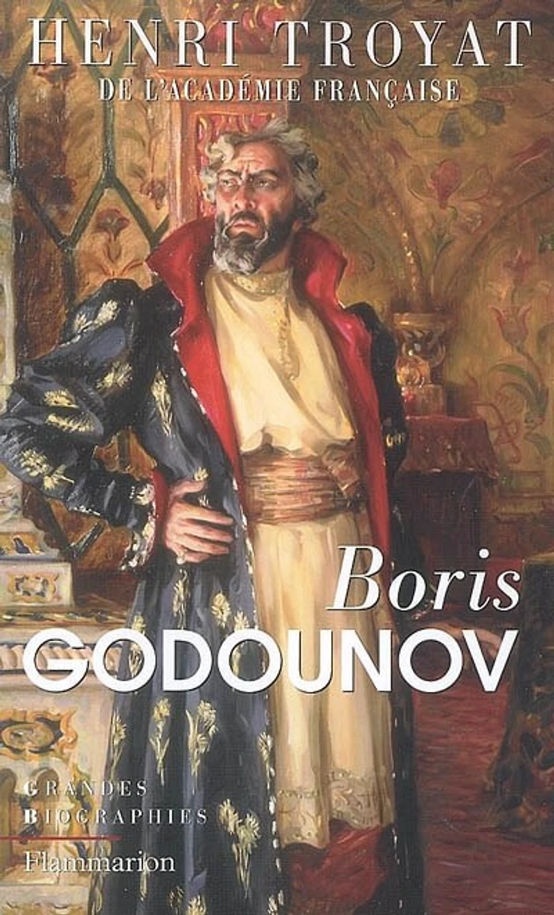 Boris Godounov à Michel Romanov : biographie: biographie