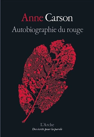 Autobiographie du rouge: roman en vers